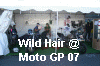 Wild Hair at Moto GP Laguna Seca 07